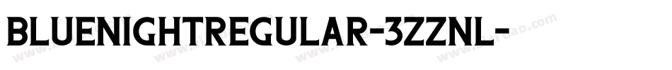 BluenightRegular-3zZnL字体转换