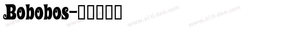 Bobobos字体转换