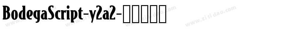 BodegaScript-y2a2字体转换