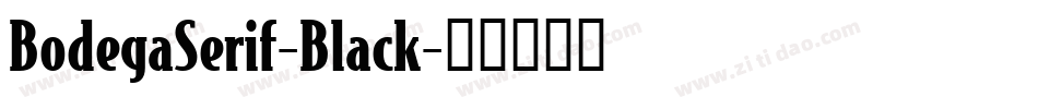BodegaSerif-Black字体转换