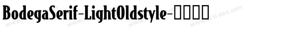 BodegaSerif-LightOldstyle字体转换