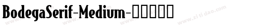 BodegaSerif-Medium字体转换