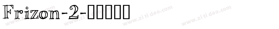 Frizon-2字体转换