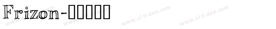 Frizon字体转换