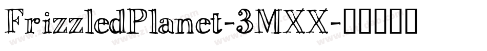 FrizzledPlanet-3MXX字体转换