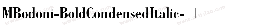 MBodoni-BoldCondensedItalic字体转换