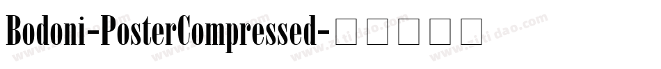 Bodoni-PosterCompressed字体转换