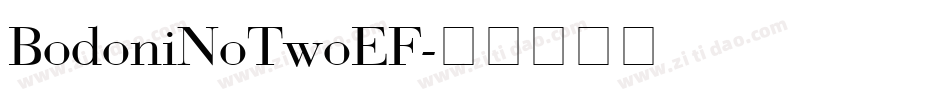 BodoniNoTwoEF字体转换