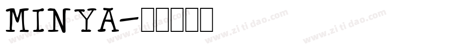MINYA字体转换