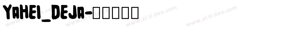 YaHei_DeJa字体转换