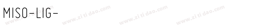 MISO-LIG字体转换