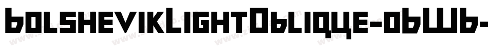 BolshevikLightOblique-o6WB字体转换