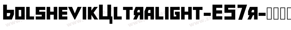 BolshevikUltralight-E57r字体转换