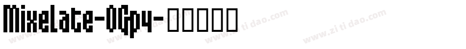 Mixelate-OGp4字体转换