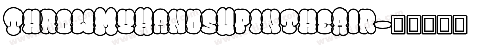 ThrowMyHandsUpintheAir字体转换