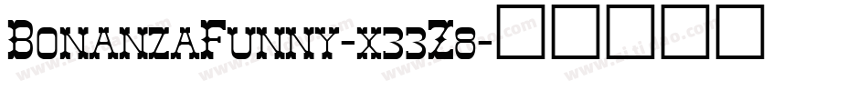 BonanzaFunny-x33Z8字体转换