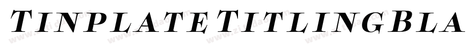 TinplateTitlingBlack字体转换