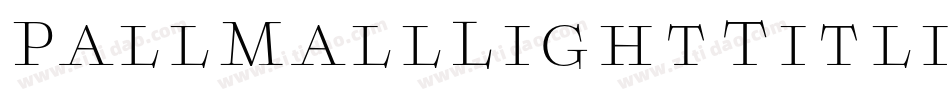 PallMallLightTitling字体转换