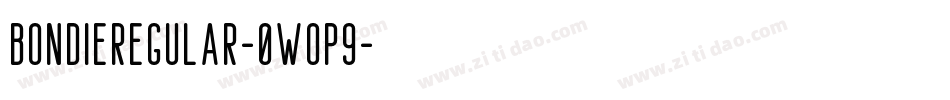 BondieRegular-0WOP9字体转换