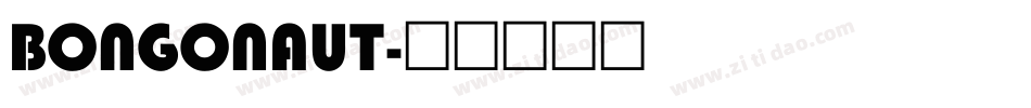 BONGONAUT字体转换