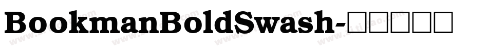 BookmanBoldSwash字体转换