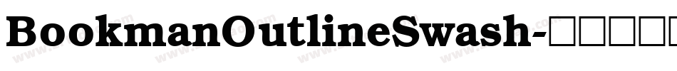 BookmanOutlineSwash字体转换
