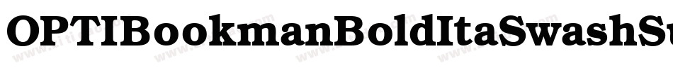 OPTIBookmanBoldItaSwashSup字体转换