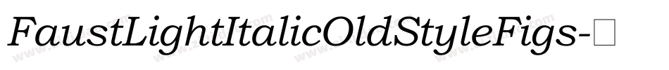 FaustLightItalicOldStyleFigs字体转换