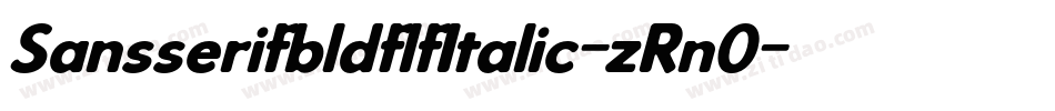 SansserifbldflfItalic-zRn0字体转换