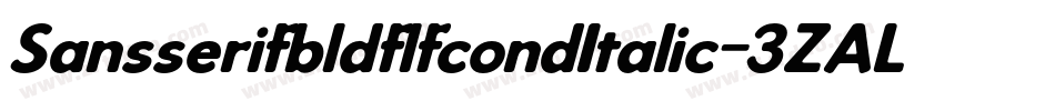 SansserifbldflfcondItalic-3ZAL字体转换