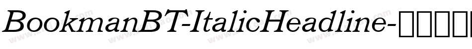 BookmanBT-ItalicHeadline字体转换