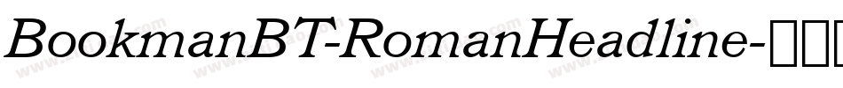 BookmanBT-RomanHeadline字体转换
