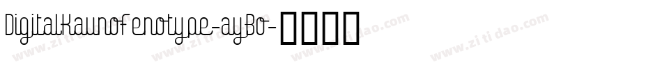 DigitalKaunoFenotype-ayBo字体转换