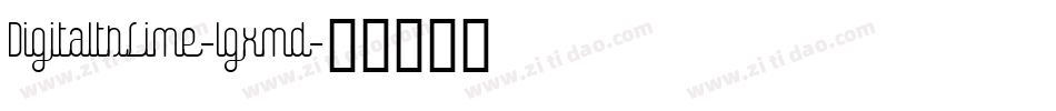 DigitaltsLime-lgxmd字体转换