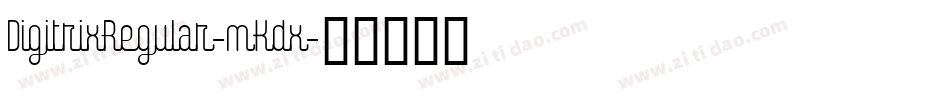 DigitrixRegular-mKdx字体转换