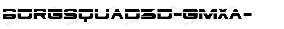 Borgsquad3D-Gmxa字体转换