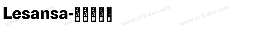 Lesansa字体转换