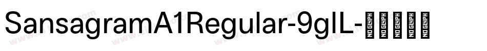 SansagramA1Regular-9glL字体转换
