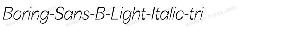 Boring-Sans-B-Light-Italic-trial字体转换