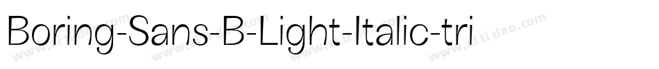 Boring-Sans-B-Light-Italic-trial字体转换