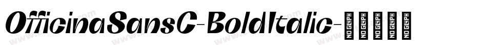 OfficinaSansC-BoldItalic字体转换