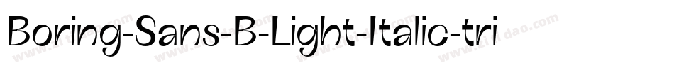 Boring-Sans-B-Light-Italic-trial字体转换