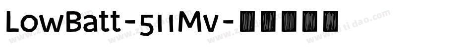 LowBatt-511Mv字体转换