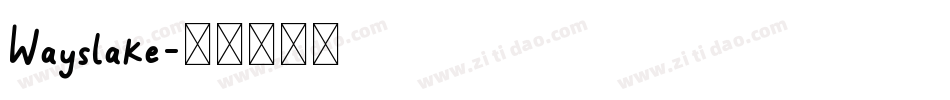 Wayslake字体转换