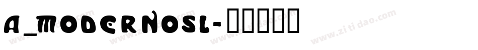 a_ModernoSl字体转换