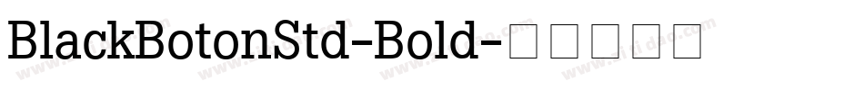 BlackBotonStd-Bold字体转换
