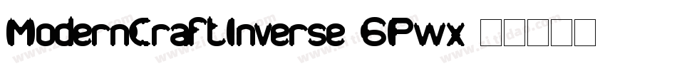 ModernCraftInverse-6Pwx字体转换