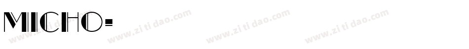 micho字体转换