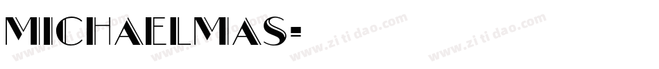 Michaelmas字体转换