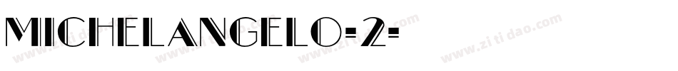 Michelangelo-2字体转换